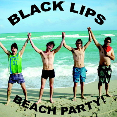 BLACK LIPS BEACH PARTY