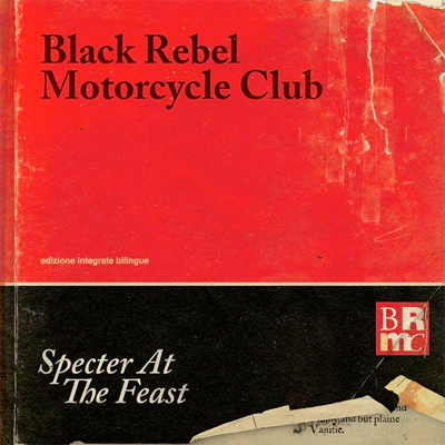BLACK REBEL MOTORCYCLE CLUB POCHETTE NOUVEL ALBUM SPECTER AT THE FEAST