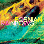 BOSNIAN RAINBOWS