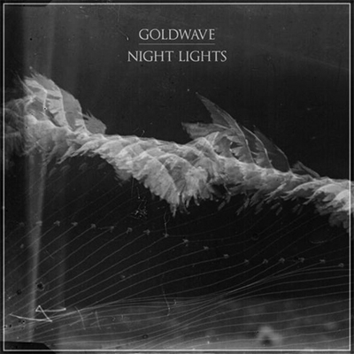 GOLDWAVE POCHETTE PREMIER EP NIGHT LIGHTS