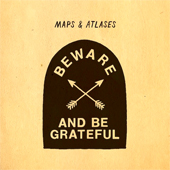 BEWARE AND BE GRATEUL