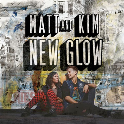 MATT AND KIM POCHETTE NOUVEL ALBUM NEW GLOW
