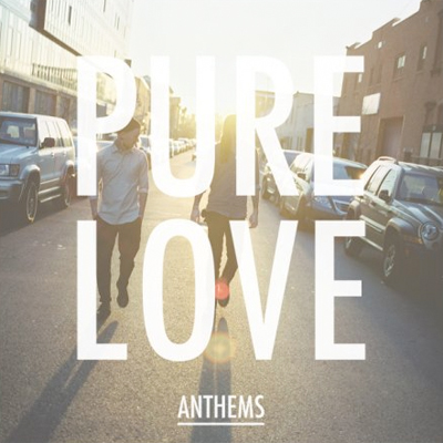 PURE LOVE (EX-GALLOWS) POCHETTE NOUVEL ALBUM ANTHEMS