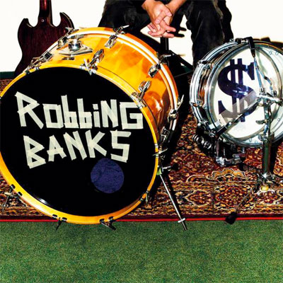 ROBBING BANKS POCHETTE PREMIER ALBUM GOT LOVE NEED MONEY