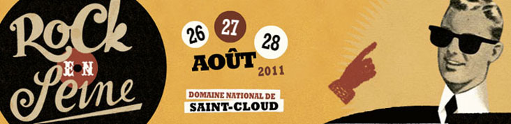 FOO FIGHTERS, ARCTIC MONKEYS, THE KILLS...L'AFFICHE DE ROCK EN SEINE 2011 SE DEVOILE