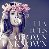 LIA ICES – GROWN UNKNOWN