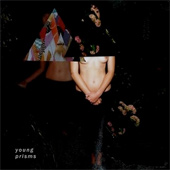 YOUNG PRISMS – FRIENDS FOR NOW