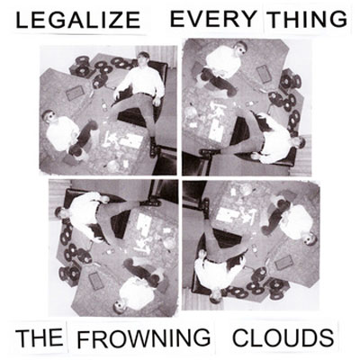 THE FROWNING CLOUDS POCHETTE NOUVEL ALBUM LEGALIZE EVERYTHING