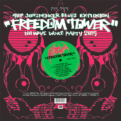 THE JON SPENCER BLUES EXPLOSION POCHETTE NOUVEL ALBUM FREEDOM TOWER