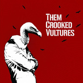THEM CROOKED VULTURES