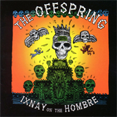 IXNAY ON THE HOMBRE
