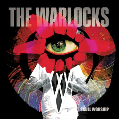 THE WARLOCKS POCHETTE NOUVEL ALBUM SKULL WORSHIP