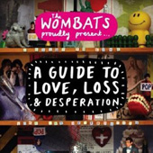 A GUIDE TO LOVE, LOSS & DESPERATION