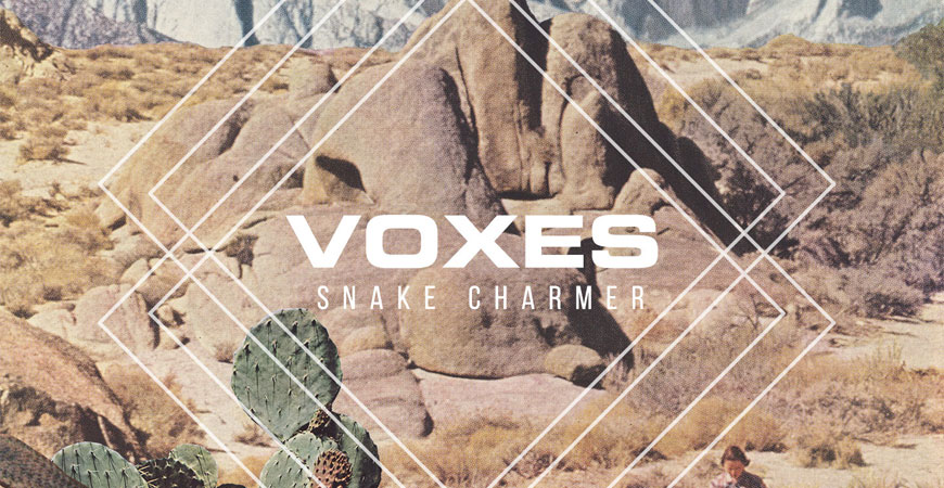 voxes_snake_charmer_album_streaming