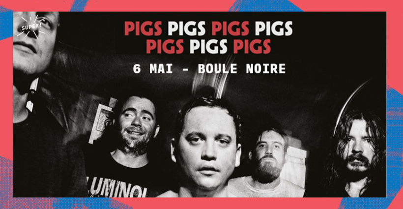 pigs_pigs_pigs_pigs_pigs_pigs_pigs_concert_boule_noire_2020