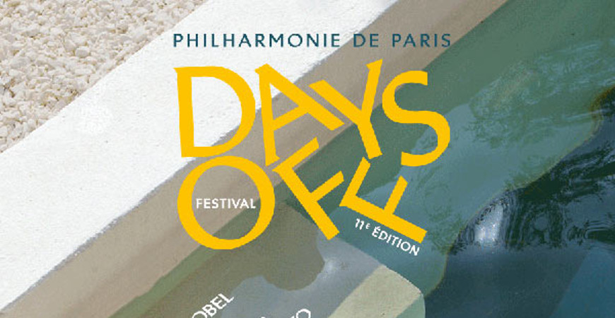 days_off_festival_philharmonie_paris_2020