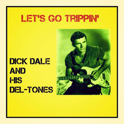 dick_dale_lets_go_trippin