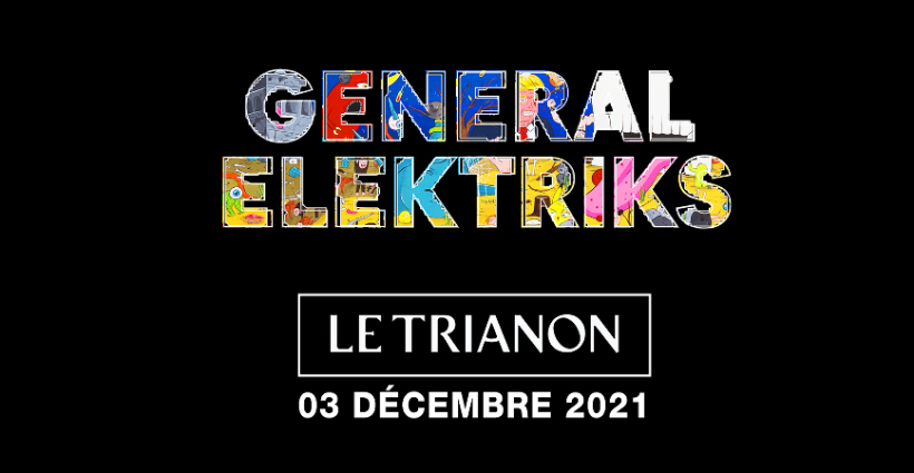 general_elektriks_concert_trianon_2021