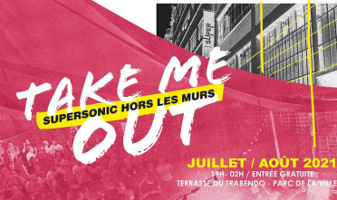 take_me_out_supersonic_hors_les_murs_2021