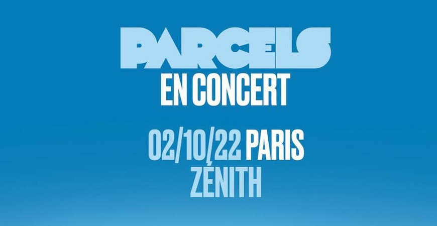 parcels_concert_zenith_paris_2022