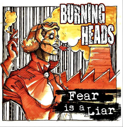 burning_heads_fear_is_a_liar