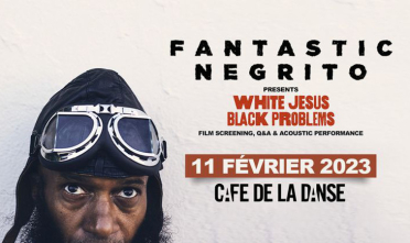 fantastic_negrito_concert_cafe_de_la_danse_2023