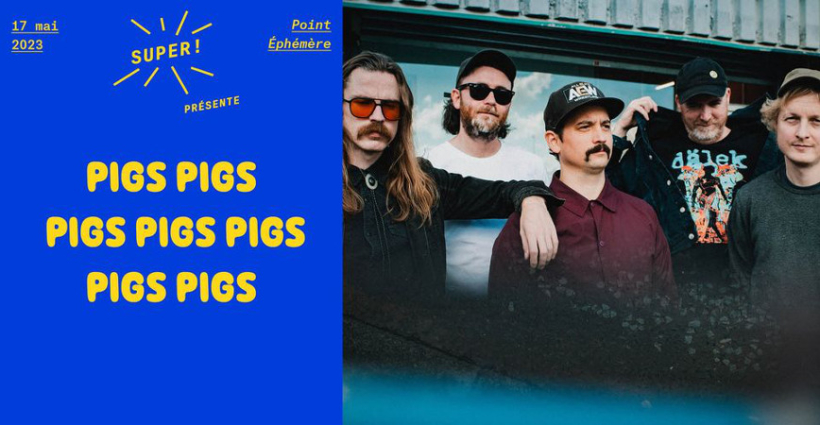 pigs_pigs_pigs_pigs_pigs_pigs_pigs_concert_point_ephemere_2023