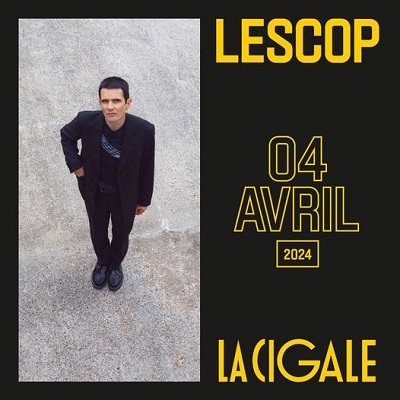lescop_concert_cigale
