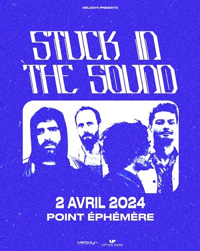stuck_in_the_sound_concert_point_ephemere