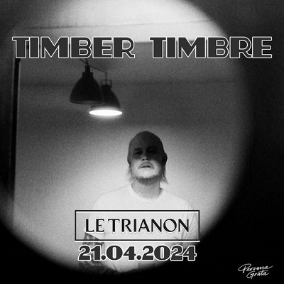 timber_timbre_concert_trianon
