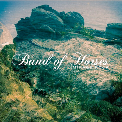 BAND OF HORSES POCHETTE NOUVEL ALBUM MIRAGE ROCK 