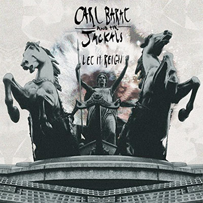 CARL BARÂT AND THE JACKALS POCHETTE PREMIER ALBUM LET IT REIGN