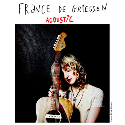 FRANCE DE GRIESSEN FLYER ACOUSTIC TOUR 2015