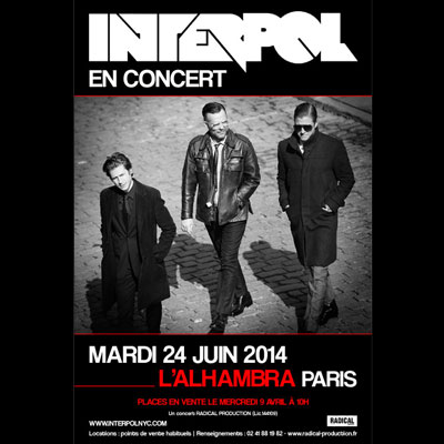 INTERPOL FLYER CONCERT ALHAMBRA JUIN 2014