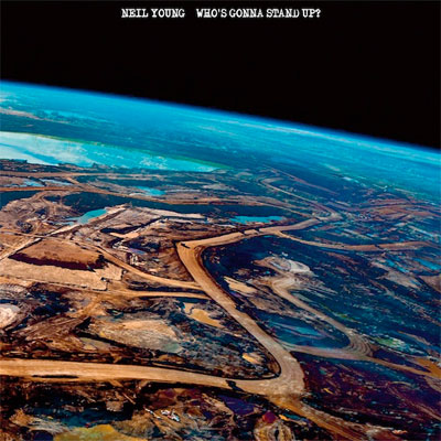 NEIL YOUNG POCHETTE SINGLE WHO'S GONNA STAND UP