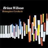 BRIAN WILSON - REIMAGINES GERSHWIN