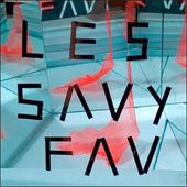 LES SAVY FAV - ROOT FOR RUIN