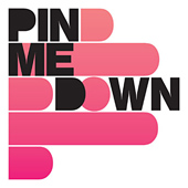 PIN ME DOWN - PIN ME DOWN