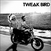 TWEAK BIRD - TWEAK BIRD