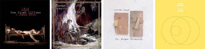 THE TIGER LILLIES, BURZUM, THE PROPER ORNAMENTS, BRIAN REITZELL... : LES ALBUMS DE LA SEMAINE EN STREAMING