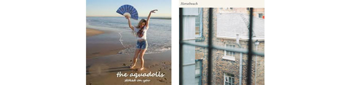 THE AQUADOLLS, HORSEBEACH... : LES ALBUMS DE LA SEMAINE EN STREAMING