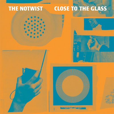 THE NOTWIST POCHETTE NOUVEL ALBUM CLOSE TO THE GLASS