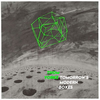 THOM YORKE POCHETTE NOUVEL ALBUM TOMORROW'S MODERN BOXES