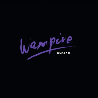 WAMPIRE POCHETTE NOUVEL ALBUM BAZAAR