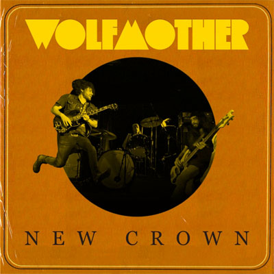 WOLFMOTHER POCHETTE NOUVEL ALBUM NEW CROWN