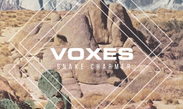 voxes_snake_charmer_album_streaming
