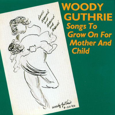 woody_guthrie_songs_to_grow_on_for_mother_and_child