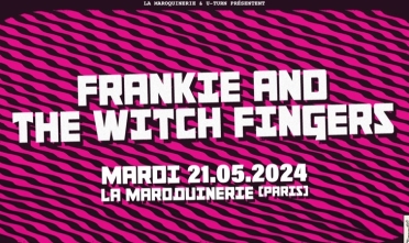 frankie_and_the_witch_fingers_concert_maroquinerie_2024