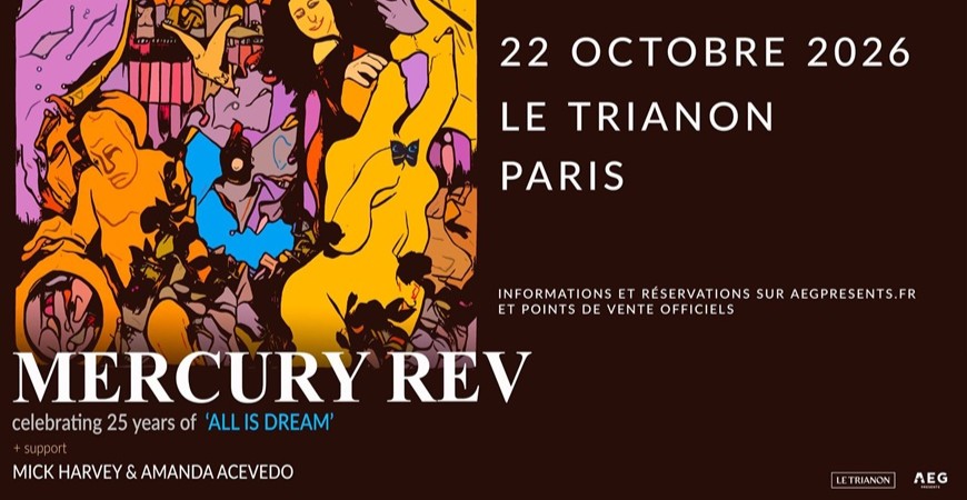 Avis de passage : Mercury Rev @ Le Trianon (22/10/2026)