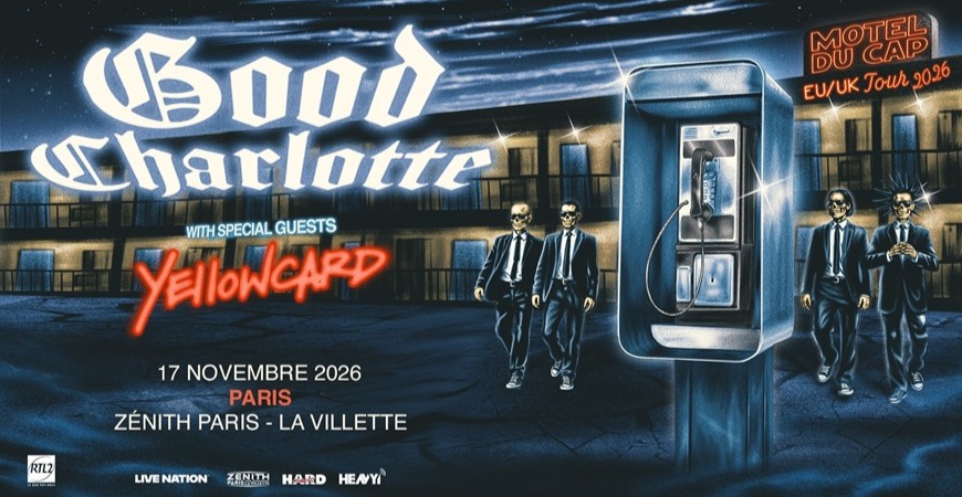 Avis de passage : Good Charlotte @ Le Zénith de Paris (17/11/2026)